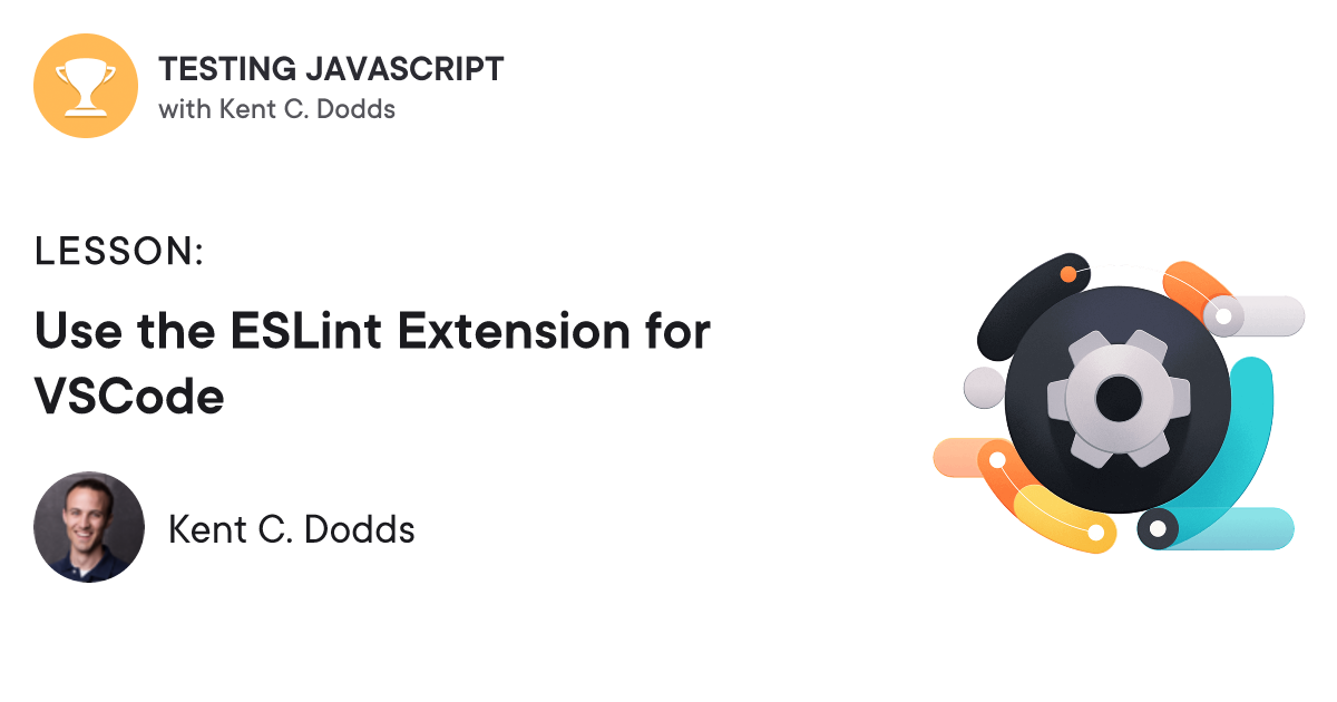 Use the ESLint Extension for VSCode Testing JavaScript