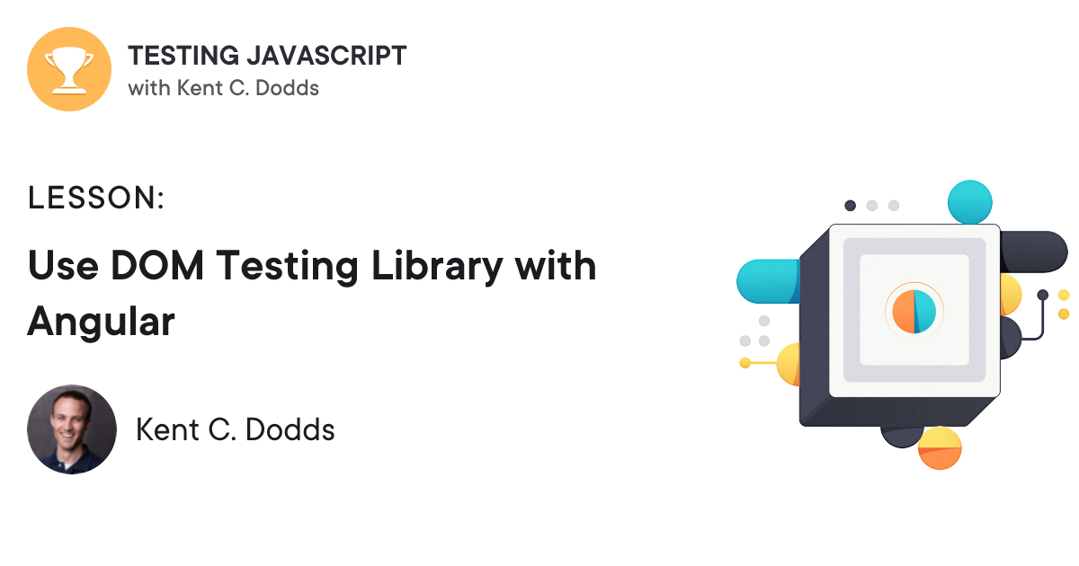 Use DOM Testing Library with Angular | Testing JavaScript